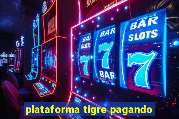 plataforma tigre pagando